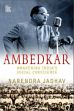 Ambedkar Awakening India's Social Conscience /  Jadhav, Narendra 