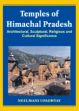Temples of Himachal Pradesh: Architectural, Sculptural, Religious and Cultural Singnificance /  Upadhyay, Neelmani 