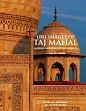 1001 Images of Taj Mahal: A Great Wonder of the World (A Collector's Edition) /  Khullar, Rupinder 
