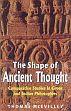 The Shape of Ancient Thought: Comparative Studies in Greek and Indian Philosophies /  McEvilley, Thomas 