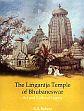 The Lingaraja Temple of Bhubaneswar: Art and Cultural Legacy /  Behera, K.S. 