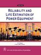 Reliability and Life Estimation of Power Equipment /  Ramu, T.S. & Reddy, Chakradhar 