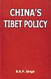 China's Tibet Policy  /  Singh, B.K.P. 