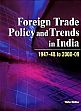 Foreign Trade Policy and Trands in India: 1947-48 to 2008-2009 /  Mathur Vibha 