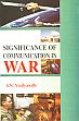 Significance of Communication War /  Vaidyanath, S.N. 