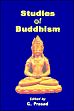Studies of Buddhism /  Prasad, G. (Ed.)