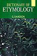 Dictionary of Etymology; 2 Volumes /  Davidson, G. 