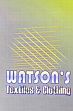Watson's Textiles and Clothing /  Watson 