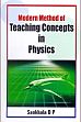Modern Method of Teaching Concepts in Physics /  Sankhala, D.P. 