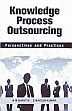 Knowledge Process Outsourcing: Perspectives and Practices /  Shanthi, N.M. & Kumar, E. Naveen 