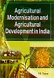 Agricultural Modernisation and Agrucultural Development in India /  Vasu, M. 