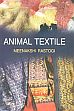 Animal Textile /  Rastogi, M. 