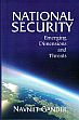 National Security: Emerging Dimensions and Threats /  Gandhi, Navniit 