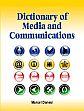 Dictionary of Media and Communications /  Danesi, Marcel 