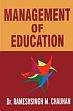 Management of Education /  Chauhan, Rameshsingh M. (Dr.)