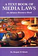 A Text Book of Media Laws: An Advance Resource Book /  Shinde, Deepak M. (Dr.)