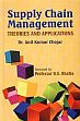 Supply Chain Management: Theories and Applications /  Chojar, Anil Kumar (Dr.)
