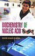 Biochemistry of Nucleic Acid /  Sharma, Ashok Kumar (Dr.)
