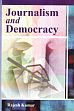 Journalism and Democracy /  Kumar, Rajesh 