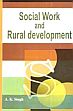 Social Work and Rural Development /  Singh, A.K. 