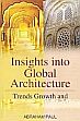 Insights into Global Architecture: Trends, Growth and Development /  Paul, Abraham 