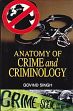 Anatomy of Crime and Criminology /  Singh, Govind 