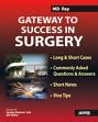 Gateway to Success in Surgery /  Ray, M.D. 