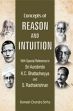 Concepts of Reason and Intuition: With special reference to Sri Aurobindo, K.C. Bhattacharyya and S. Radhakrishnan /  Sinha, Ramesh Chandra 