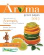 Aroma Green Pages 2012: India and France: A Handbook of Updated Trade Information on Aromatic Plants' Sector /  Rawal, Janak Raj 