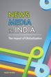 News Media in India: The Impact of Globalization /  Madhok, Madhuri 