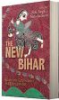 The New Bihar: Governance and Development /  Singh, N.K. & Stern, Nicholas 