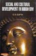 Social and Cultural Development in Buddhism /  Gupta, S.D. 