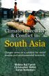 Climate Insecurity and Conflict in South Asia: Climate Stress as a Catalyst for Social Tension and Environmental Insecurity /  Upretti, Bishnu Raj; Butler, Christopher & Maharjan, Kiran 