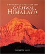 Wanderings Through the Garhwal Himalaya /  Saili, Ganesh 