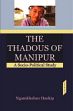 The Thadous of Manipur: A Socio-Political Study /  Haokip, Ngamkhohao 