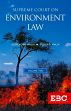 Supreme Court on Environment Law (1950 to 2018), 2 Volumes /  Malik, Surendra & Malik, Sudeep 