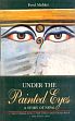 Under the Painted Eyes: A Story of Nepal /  Mehlar, Rerd 