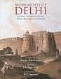 Monuments of Delhi: Lasting Splendour of the Great Mughals and Others; 4 Volumes (in 3 bindings) /  Hasan, Maulvi Zafar (Comp.)