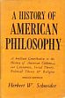 History of American Philosophy /  Schneider, H.W. 