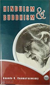 Hinduism and Buddhism / Coomaraswamy, Ananda K. 