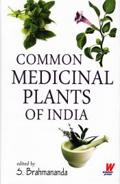 Common Medicinal Plants of India / Swami Brahmananda (Ed.)