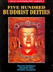 Five Hundred Buddhist Deities / Tachikawa, Musashi; Mori, Masahide & Yamaguchi, Shinobu 