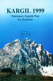 Kargil 1999: Pakistan's Fourth War for Kashmir / Singh, Jasjit 