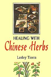 Healing with Chinese Herbs / Tierra, Lesley 