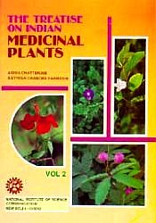 The Treatise on Indian Medicinal Plants; 6 Volumes / Chatterjee, Asima & Pakrashi, Satyesh 