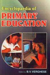 Encyclopaedia of Primary Education; 5 Volumes / Verghese, B.V. 