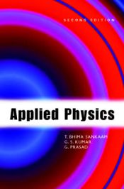 Applied Physics / Sankaam, T. Bhima; Kumar, G.S. & Prasad, G. 