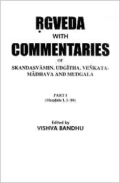 Rgveda with Commentaries of Skandasvamin, Udgitha, Venkata-Madhava and Mudgala; 8 Volumes / Vishva Bandhu (Ed.)