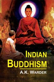 Indian Buddhism / Warder, A.K. 
