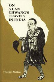 On Yuan Chwang's Travel in India, A.D. 629-645; 2 Volumes (bound in 1) / Watters, Thomas 